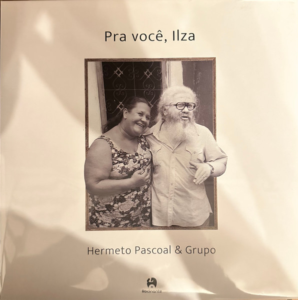 Pra Você, Ilza — Hermeto Pascoal E Grupo