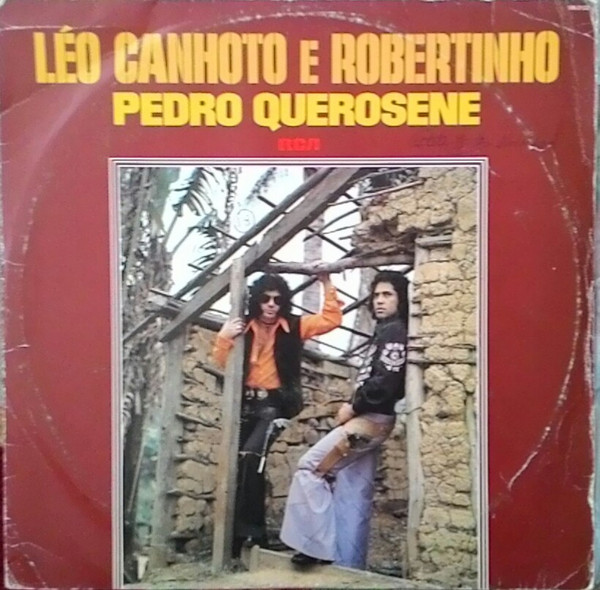 Pedro Querosene — Léo Canhoto & Robertinho