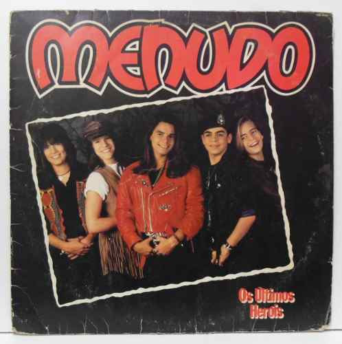 Os Últimos Heróis — Menudo