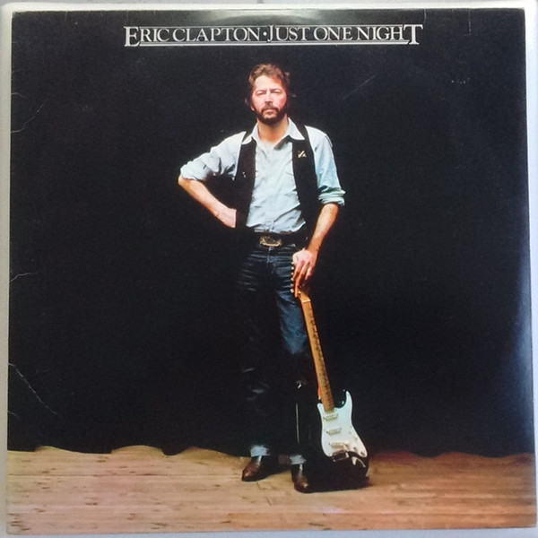 Just One Night — Eric Clapton