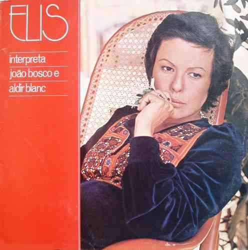 Interpreta João Bosco E Aldir Blanc — Elis Regina