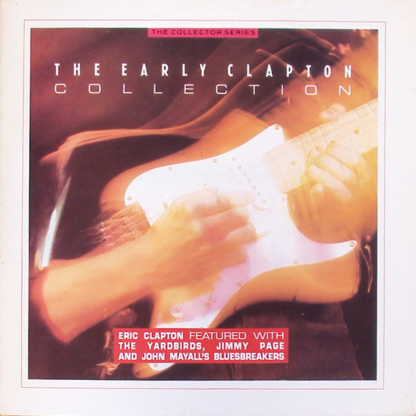 The Early Clapton Collection — Eric Clapton
