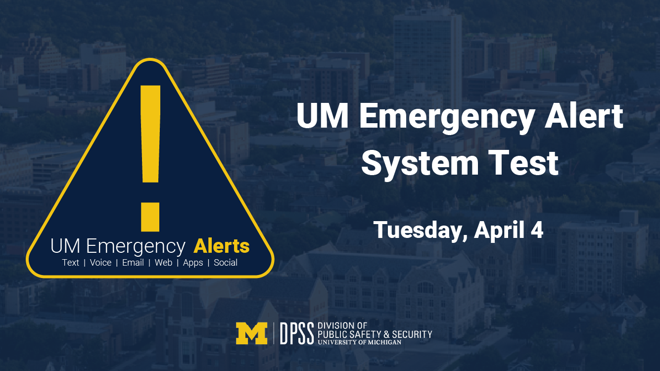 UM Emergency Alert test complete NEWS DIVISION OF PUBLIC SAFETY