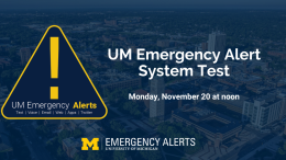 UM Emergency Alert - System Test on Monday, November 20