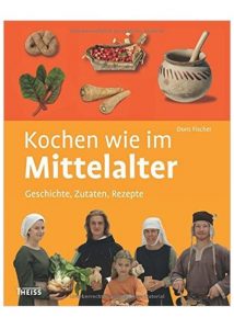 Kochen wie im Mittelalter