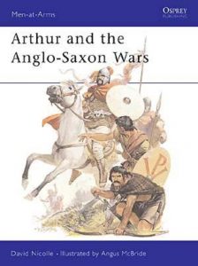 Arthur and the Anglo-Saxon Wars