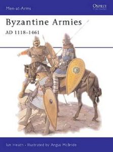 Byzantine Armies AD 1118–1461