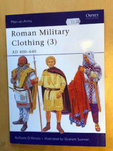 Roman Military Clothing ( 3 ) AD 400-640 Men-at-Arms Osprey