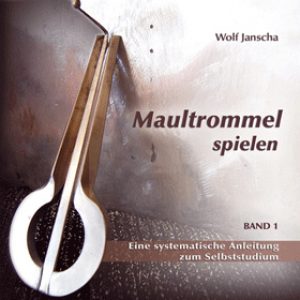 Maultrommel spielen - Lehrbuch Band 1