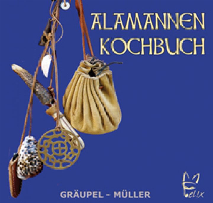 Das Alamannen Kochbuch