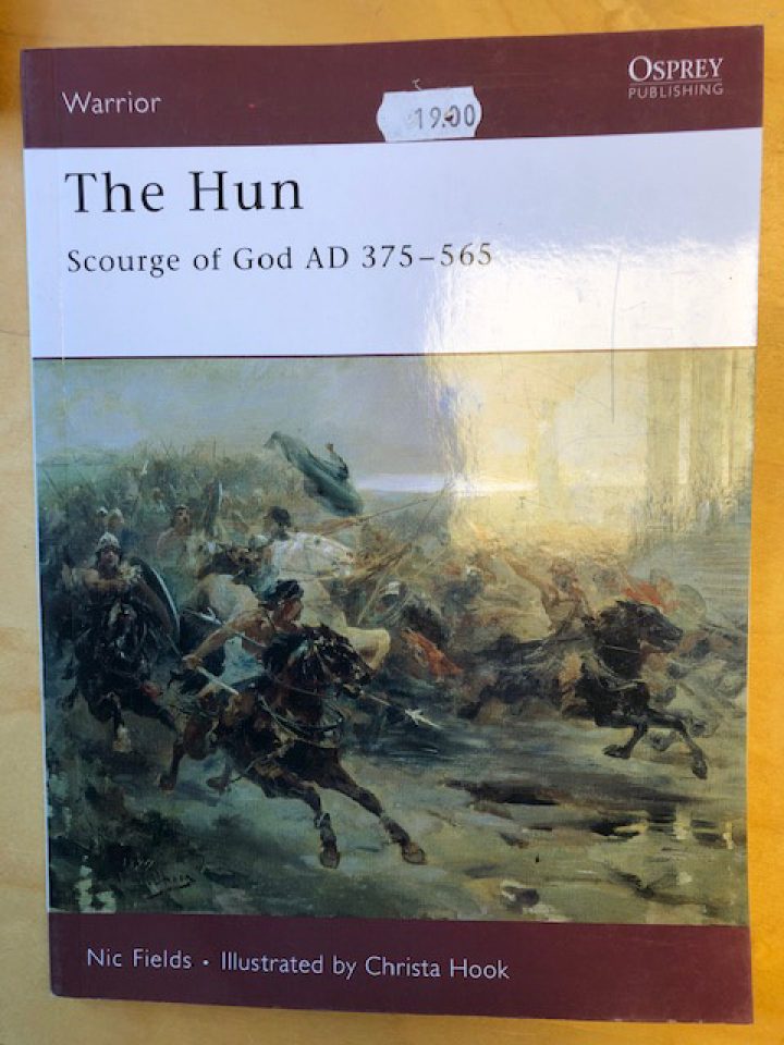 The Hun Scourge of God AD 375-565 Osprey