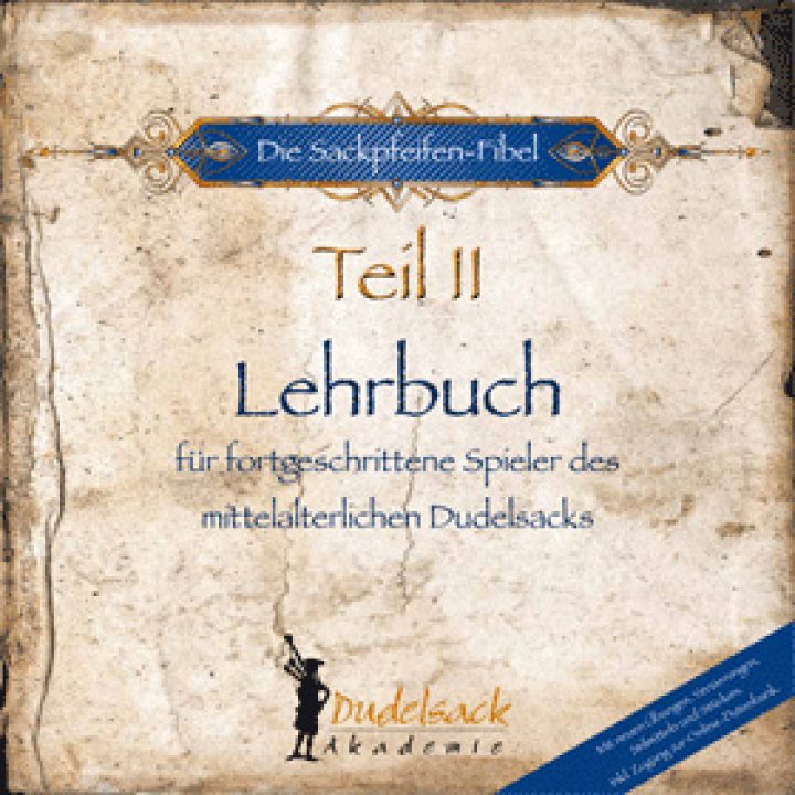 Lehrbuch für den mittelalterlichen Dudelsack Teil 2