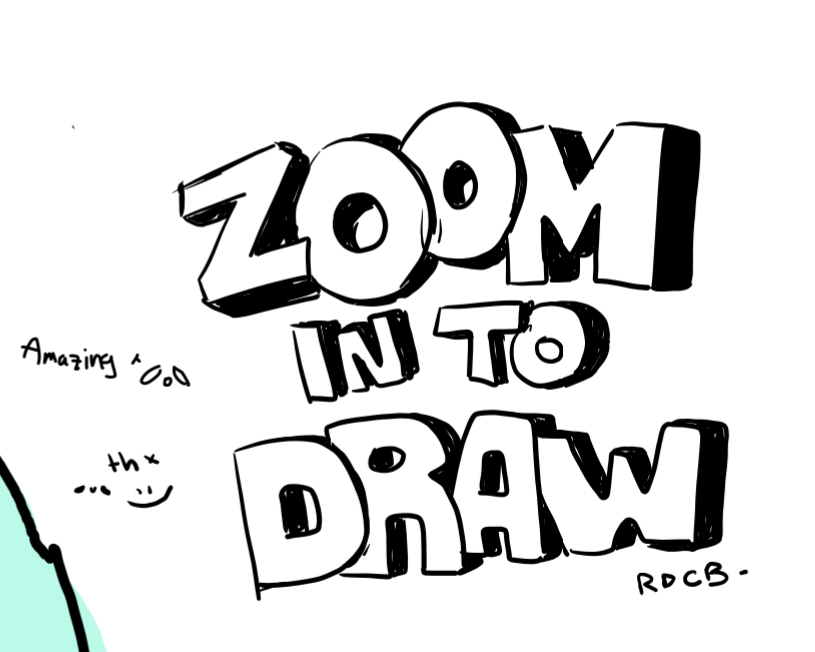 zoom in to draw