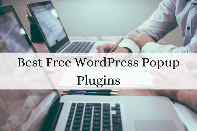 Best Free WordPress Popup Plugins