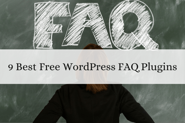 9 Best Free WordPress Faq Plugins