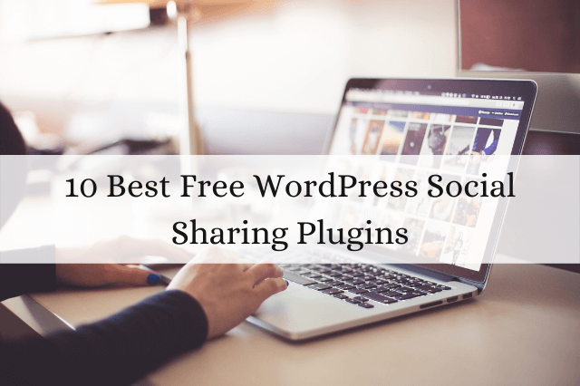 Free WordPress Social Sharing Plugins