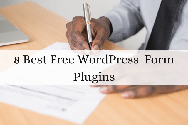 Free WordPress Form Plugins