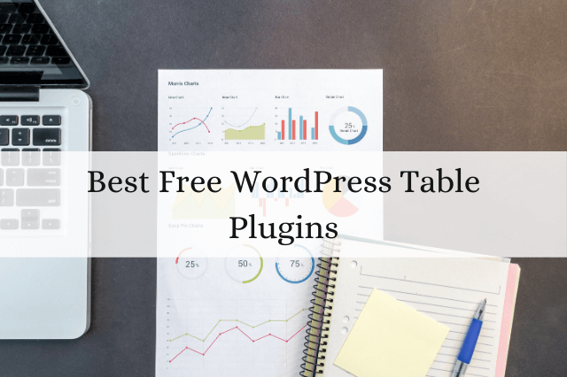 7 Best Free WordPress Table Plugins