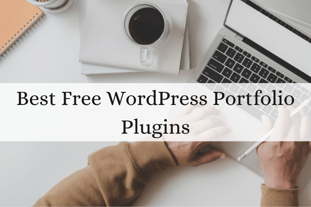 7 Best Free WordPress Portfolio Plugins