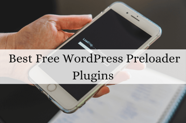 Best Free WordPress Preloader Plugins