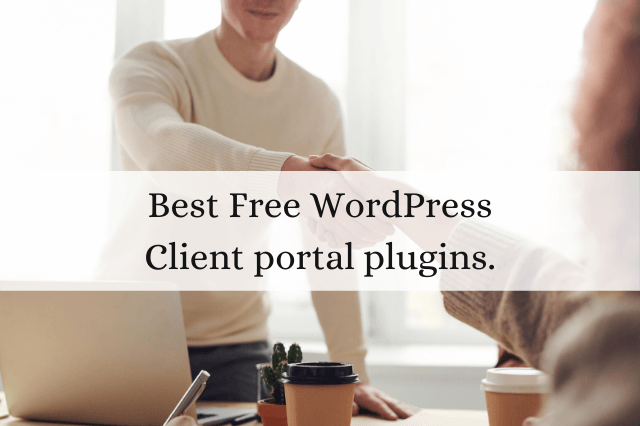 Best Free WordPress Client portal plugins