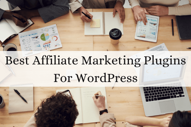 Best Affiliate Marketing Plugins For WordPress