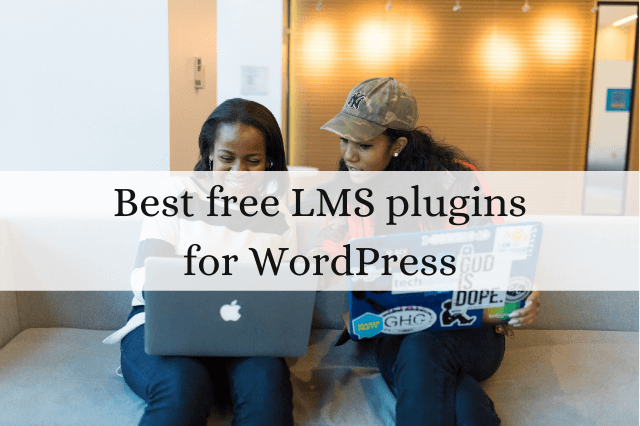 Best Free LMS Plugins For WordPress