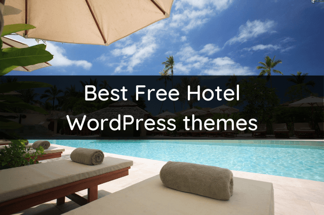 Best Free Hotel WordPress themes