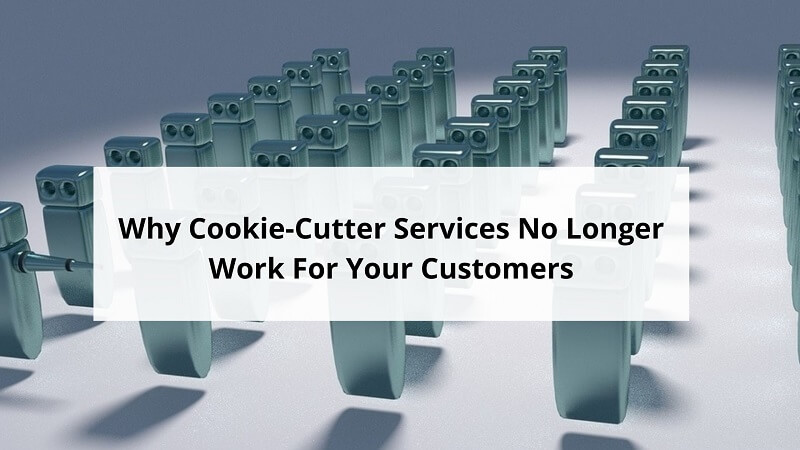 Cookie-Cutter Services