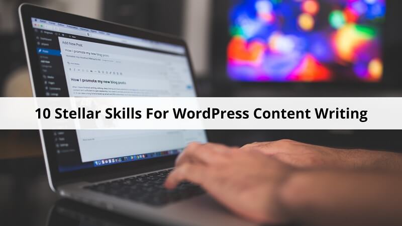Skills For WordPress Content Writing