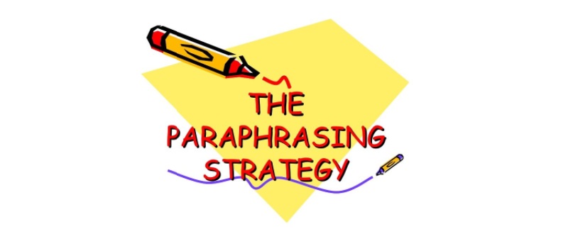 The Paraphrasing Strategy