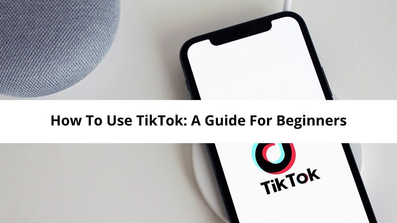 How To Use TikTok: A Guide For Beginners | Digital Template Market