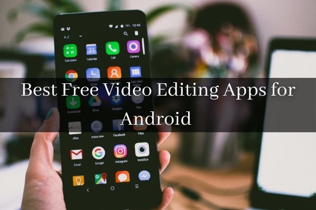 video editing software for android