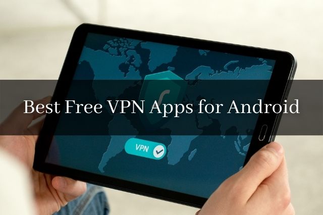 Best Free VPN for Android