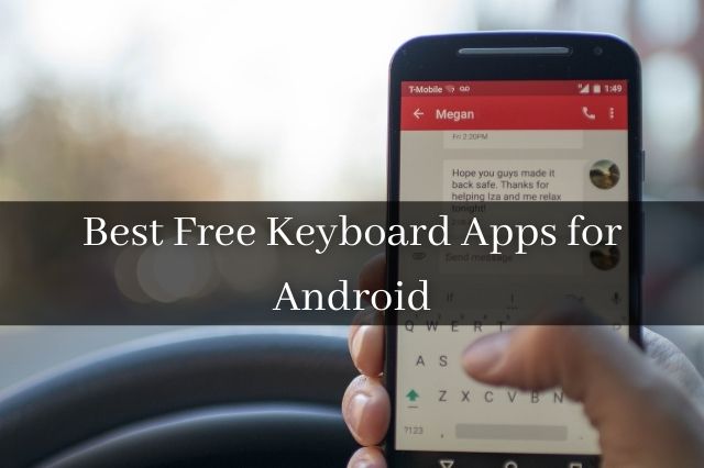 Best Free Keyboard Apps for Android