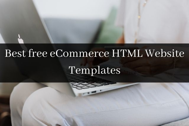 Best free eCommerce HTML Website Templates