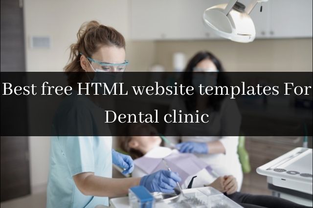 Best free HTML website templates For Dental clinics