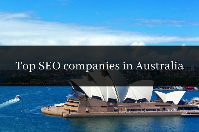 Top SEO companies in Australia