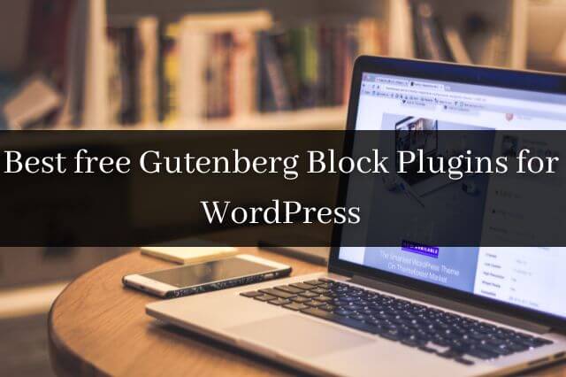 Best free Gutenberg Block Plugins for WordPress