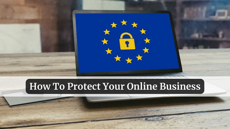 How To Protect Your Online Business