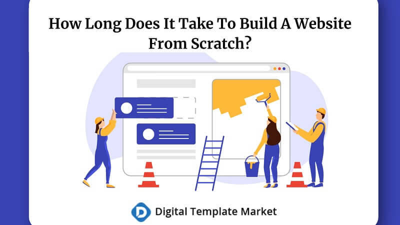 How Long Does It Take To Build A Website From Scratch 