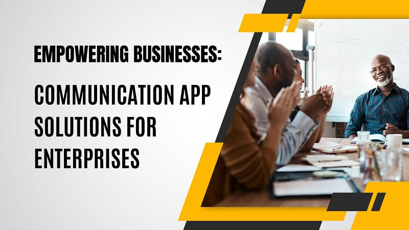 Enterprise Communication App