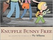 KNUFFLE BUNNY FREE written and illustrated by Mo Willems