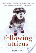 FOLLOWING ATTICUS by  Tom Ryan