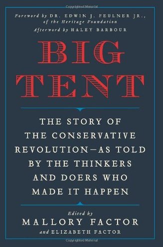 BIG TENT edited by Mallory Factor and Elizabeth Factor