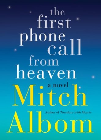 THE FIRST PHONE CALL FROM HEAVEN by Mitch Albom