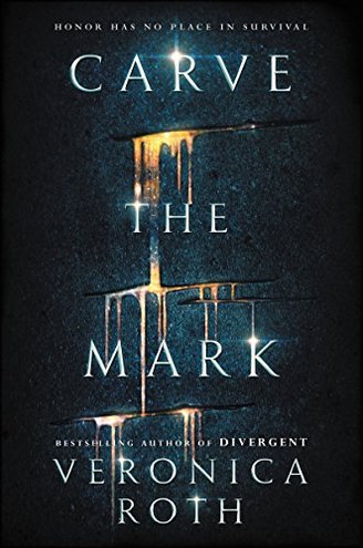 CARVE THE MARK by Veronica Roth