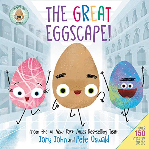 THE GOOD EGG PRESENTS: THE GREAT EGGSCAPE! by Jory John. Illustrated by Pete Oswald