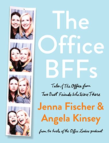 THE OFFICE BFFS by Jenna Fischer and Angela Kinsey