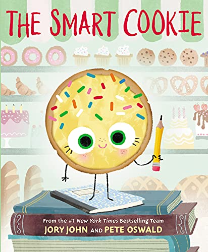 THE SMART COOKIE by Jory John. Illustrated by Pete Oswald